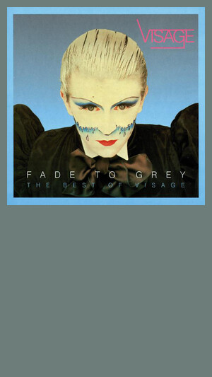 Visage - Fade To Grey