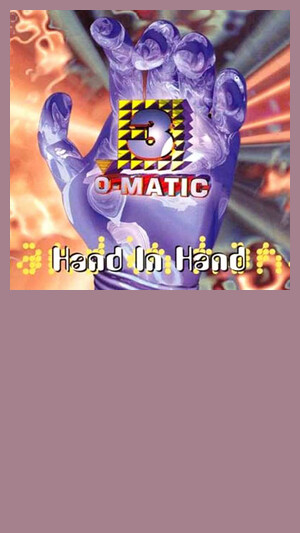 3-O-Matic - Hand In Hand