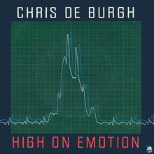 Chris De Burgh - High On Emotion