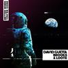 david guetta, brooks & loote - better when you're gone