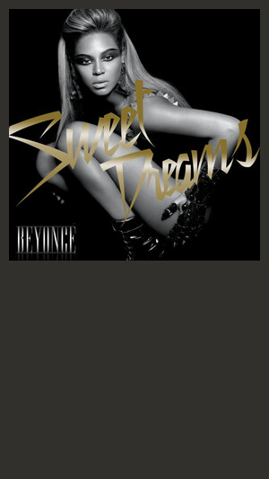 Beyoncé - Sweet dreams