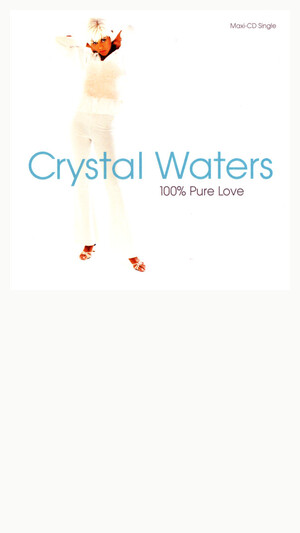 Crystal Waters - 100% Pure Love