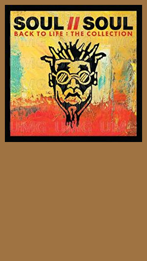 Soul II Soul - Back To Life