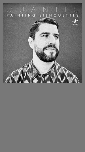 Quantic - Painting Silhouettes