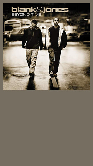 Blank & Jones - Beyond Time (Ambient Mix)