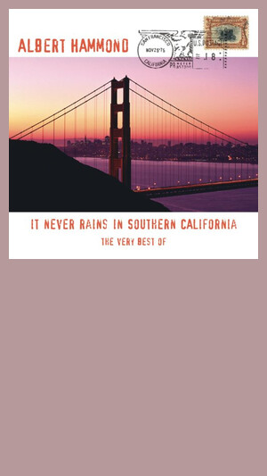 Albert Hammond - It Never Rains In Southern California