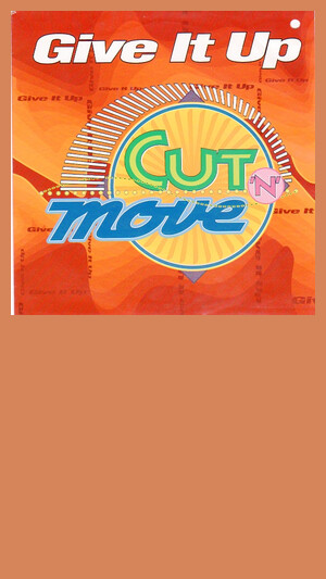 Cut 'N' Move - Give It Up